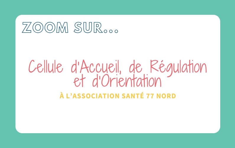 Cellule d’Accueil, de Régulation et d’Orientation