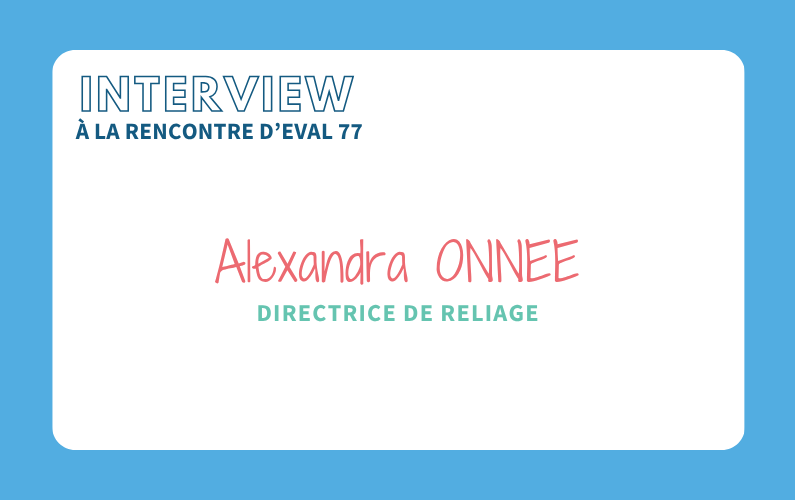 A LA RENCONTRE D’EVAL 77